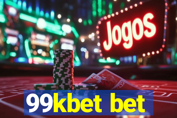 99kbet bet